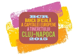Bcr Este Banca Oficială A Capitalei Europene A Tineretului Cluj Napoca 2015